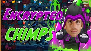 Encrypted CHIMPS  Bloons TD 6 [upl. by Akitahs]