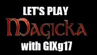 Lets Play Magicka Coop Part 2 [upl. by Orecic]