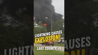 Lightning Causes EXPLOSION Lake County Florida 💥 shorts [upl. by Giuliana284]