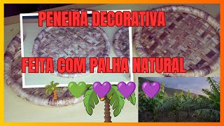 COMO FAZER PENEIRA DE PALHAPARA ENFEITESdiy [upl. by Drais362]