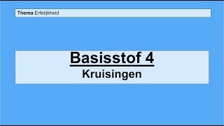 Basisstof 4 Kruisingen [upl. by Mcclary366]