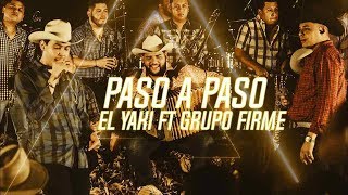 El Yaki amp Grupo Firme ft Quinto Imperio Ft La Oferta Paso a Paso  Video Oficial Nuevo 🔥🔥🔥🔥 [upl. by Ainalem317]