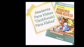 Akademia Pana Kleksa  rozdział 3 quotOsobliwości Pana Kleksaquot  audiobook [upl. by Fugazy282]