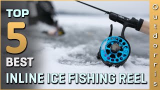 Top 5 Best Inline Ice Fishing Reels Review in 2023  Buying Guide [upl. by Salis791]