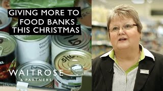 Giving More To Food Banks This Christmas  Waitrose [upl. by Glaudia1]