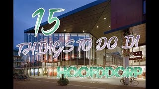 Top 14 Things To Do In Hoofddorp Netherlands [upl. by Kampmeier320]