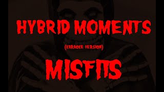 Karaoke Misfits  Hybrid Moments [upl. by Adelia]