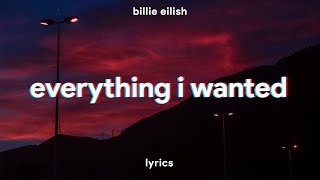 Billie Eilish  everything i wanted Lyrics [upl. by Ailisab]