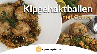 Kipgehaktballen met Quinoa  Kipreceptennl 2021 [upl. by Formenti]