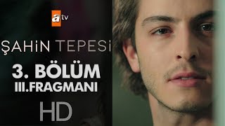 Şahin Tepesi 3 Bölüm 3 Fragmanı [upl. by Einon]