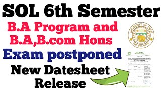 SOL 6th Semester Exam Postponed And New Datesheet Release 2024 Exam [upl. by Atilek]