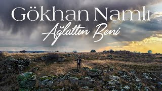 Gökhan Namlı  Ağlattın Beni Official Video [upl. by Gula]