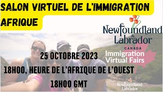 Salon Virtuel De Limmigration Découvrez les étapes pour immigrer à TerreNeuveetLabrador [upl. by Leamsi]