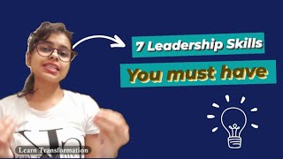 7 Leadership skills every leader should have [upl. by Silverstein]