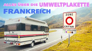 Französische Umweltplakette CritAir am Wohnmobil Alle Infos zu Wer wie Wo wann Ob braucht man DIE [upl. by Beasley]