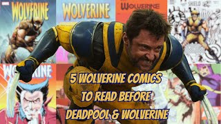 Wolverine Comics to Read before Deadpool amp Wolverine [upl. by Trask]