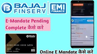 How to Apply E Mandate Online  Bajaj EMi Card E Mandate Registration process  Bajaj Finserv [upl. by Malin]