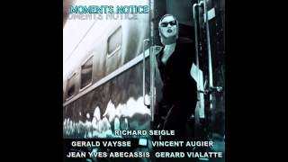 RICHARD SEIGLE QUINTET  Moments Notice [upl. by Ellehsim]