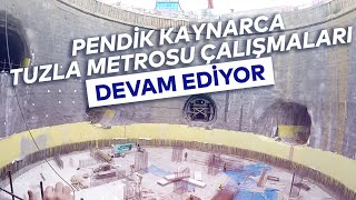 PENDİK KAYNARCA TUZLA METROSU ÇALIŞMALARI DEVAM EDİYOR [upl. by Ladew]