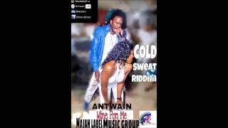 ANTWAIN wine pon me RAW Cold sweat riddim [upl. by Lunette]