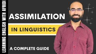 Assimilation in Linguistics and Phonetics  A complete guide [upl. by Acirat378]