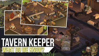 Tavern Keeper What do we know so far [upl. by Kubis427]