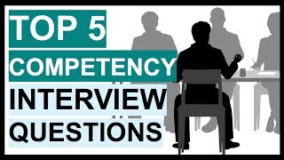 TOP 5 Competency Based Interview Questions [upl. by Eivets]