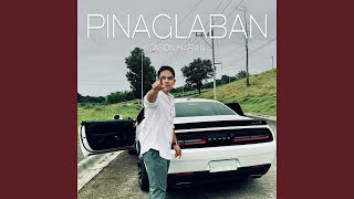 Pinaglaban [upl. by Hsirt]