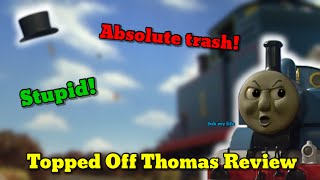 Topped Off Thomas  Episode Review [upl. by Peace987]