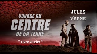 Jules Verne  Voyage au centre de la terre  Livre Audio [upl. by Lisabet599]