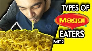 Types of Maggi Eaters  Anil Lobo [upl. by Haroved]