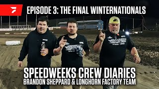 The Final Winternationals  2024 Speedweeks Crew Diaries Episode 3 Featuring Brandon Sheppard [upl. by Ardnama]