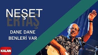 Neşet Ertaş  Dane Dane Benleri Var I Gönül Dağı © 1999 Kalan Müzik [upl. by Glaser]