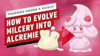 How to Evolve Milcery to Alcremie  Pokemon Sword and Shield [upl. by Anada268]