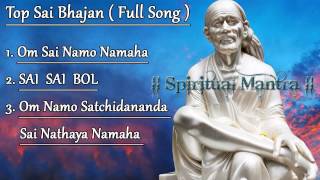 Top 3 Sai Bhajans  Om Sai Namo Namaha  Sai Sai Bol  Om Namo Satchidananda Sai Nathaya Namaha [upl. by Eiaj646]