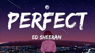 Perfect  Ed Sheeran Lyrics [upl. by Wakefield]