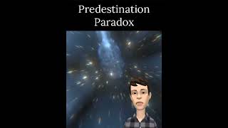 Predestination Paradox Explained  What is Predestination Paradox shorts timetravel [upl. by Ximenez]