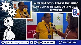 Makarand Pendse  Business Development Manager NP AV Biz Secure Labs PvtLtd At GTech 30 [upl. by Floyd]