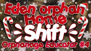 Eden Orphanage Home Shift  Orphanage Educator POV 4 Roblox CHRISTMAS UPDATE [upl. by Placidia]