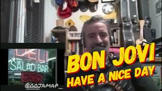 Bon Jovi  Have a nice day  old Aussie fan reacts [upl. by Cram]