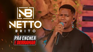 Netto Brito  Pra Encher e Derramar  CD In Varandinha  OFICIAL [upl. by Analram]