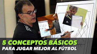 5 CONCEPTOS BÁSICOS PARA JUGAR MEJOR AL FÚTBOL [upl. by Zoi]