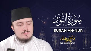 SURAH NUR 24  Fatih Seferagic  Ramadan 2020  Quran Recitation w English Translation [upl. by Fayth]