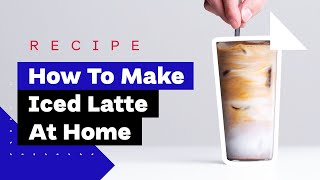 How To Make Iced LatteCappuccino At Home Three Delicious Recipes [upl. by Ellsworth]