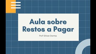 Entendendo os Restos a Pagar Processados e Não Processados [upl. by Leyla]