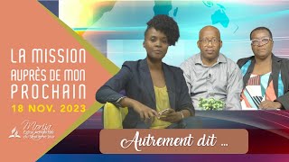 7 AUTREMENT DIT La mission auprès de mon prochain [upl. by Brittney]