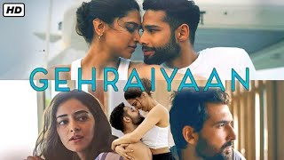 Gehraiyaan Full Movie Deepika Padukone Siddhant Chaturvedi Ananya Panday watch [upl. by Nerak]