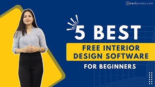 5 Best Free Interior Design Software for Beginners  Interior Designers  Top 5  Techjockey [upl. by Biddie472]