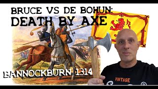 DEATH BY AXE Robert the Bruce Vs Henry de Bohun at Bannockburn 1314 [upl. by Boniface]