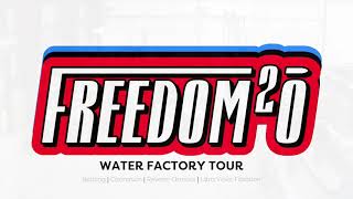 FREEDOM2O WATER FACTORY TOUR [upl. by Ahsatin48]